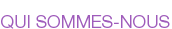 QUI SOMMES-NOUS